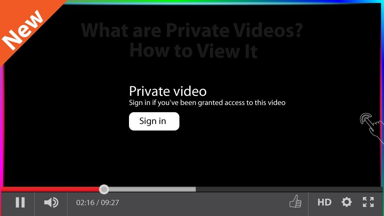 Understanding the ​Nature⁢ of Private YouTube Videos